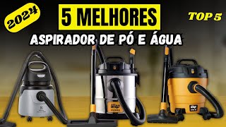 QUAL MELHOR ASPIRADOR DE PÓ E ÁGUA 2024 |TOP 5 Melhores ASPIRADOR DE PÓ E ÁGUA com Desconto