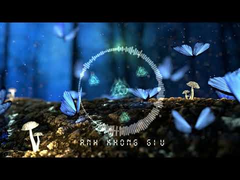 ANH KHÔNG GIỮ  - TIÊN COOKIE FT BÍCH PHƯƠNG -  REMIX