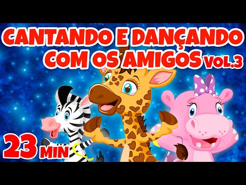 Cantando e Dançando com os Amigos Vol. 3 - Giramille 23 min | Desenho Animado Musical