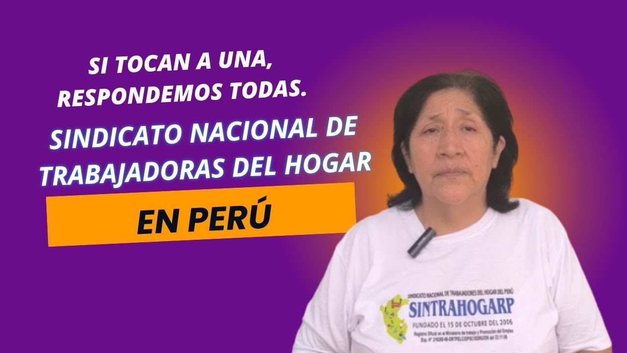 Español/English✊🏽Mujeres en lucha: testimonio de Sindicato Nacional de Trabajadoras del Hogar Perú