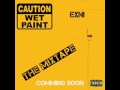 Caution The Wet Paint Mixtape Intro