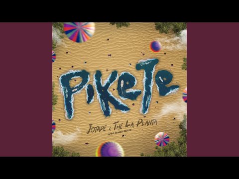 Pikete Feat Jotape - The La Planta