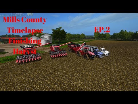 FS 17] Mills County] Timelapse EP.2