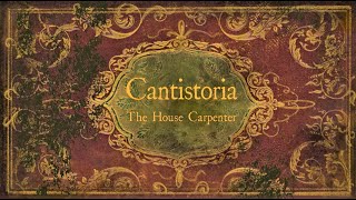 The House Carpenter - Cantistoria