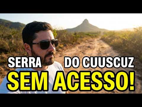 ATÉ ONDE CONSEGUI CHEGAR NA SERRA DO CUSCUZ?