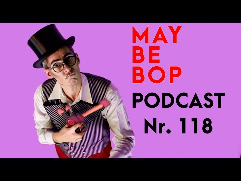MAYBEBOP - Podcast 118