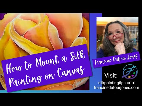 How to Mount a Silk Painting on Canvas
