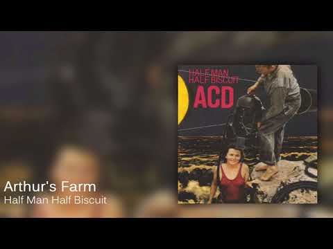 Videoclip de Arthur's Farm — Half Man Half Biscuit