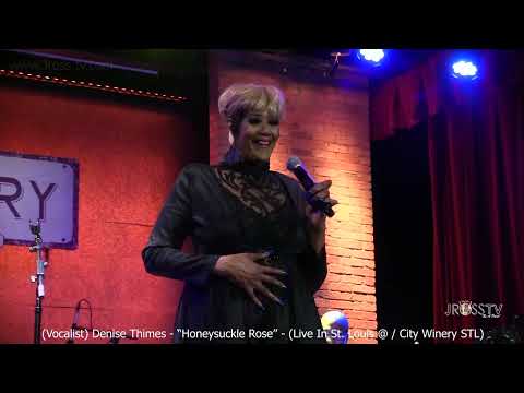 James Ross @ (Vocalist) Denise Thimes - "Honeysuckle Rose" - www.Jross-tv.com (St. Louis)