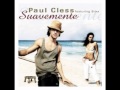 Paul cless | Suavemente 