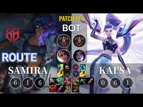 SB Route Samira vs Kai'Sa Bot - KR Patch 11.1