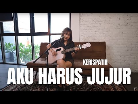 AKU HARUS JUJUR - KERISPATIH | TAMI AULIA