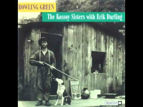 The Kossoy Sisters - Down in a Willow Garden