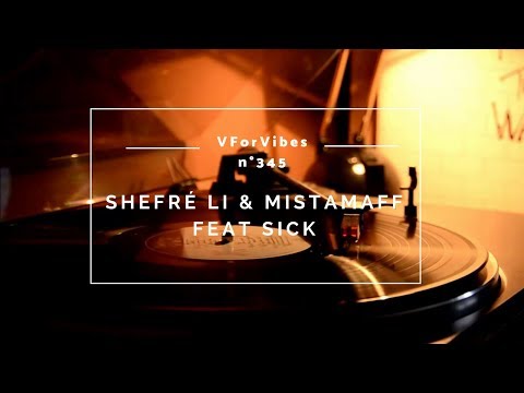 Shefré Li & MistaMaff Feat Sick - Déconnexion