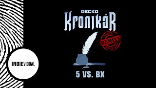 Decko [+ Oktober Zero & DJ Chocolatic] ► 5 vs. BX｜Majstro remix
