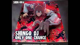 Shingo DJ - Only One Chance (FTFX Bbbb Remix)