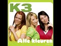 K3 - laat de wind maar waaien (lyrics)