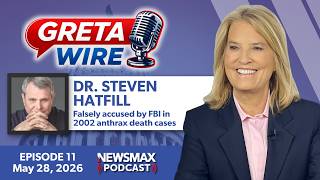 Falsely Accused in the Anthrax Case: Dr. Stephen Hatfill Speaks Out | Greta Wire | NEWSMAX