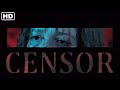 Censor (2021) Official Trailer
