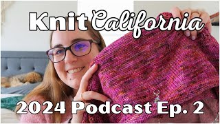 2024 Podcast Ep2 - WIP Update on Kal Cardigan, Ingrid Sweater, and Twice Sheared Sheep Acquisitions