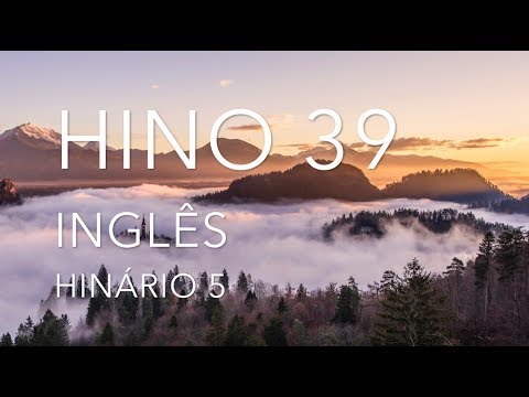 HINO 39 EM INGLÊS COM LETRA - EU DESEJO, SENHOR - HINÁRIO 5 - CCB
