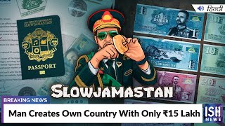 Man Creates Own Country With Only Rs.15 Lakh