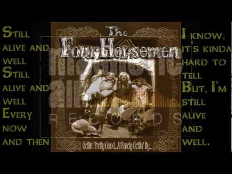 The Four Horsemen - Still Alive And Well