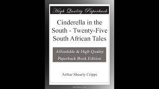 Cinderella in the South - Twenty-Five South African Tales