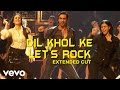 Dil Khol Ke Let S Rock Full Video We Are Family Kareena Kajol Akriti Kakar Karan Johar