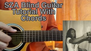 Blind - SZA // Easy Guitar Tutorial, Lesson, Chords