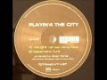 Playin 4 The City Caught Up