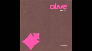 Olive - Hidden Track on Trickle &#39;Take My Hand&#39;