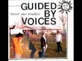 Guided by Voices - She Wants to Know