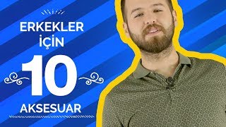 Erkekler İçin Vazgeçilmez 10 Aksesuar