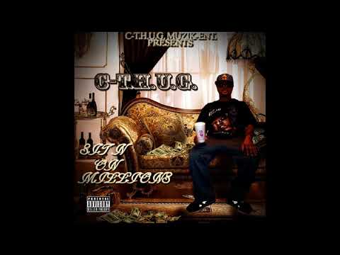 C -T.H.U.G. "AIN'T NO LOVE"