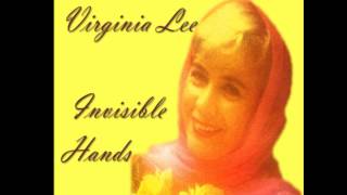 VIRGINIA LEE - INVISIBLE HANDS