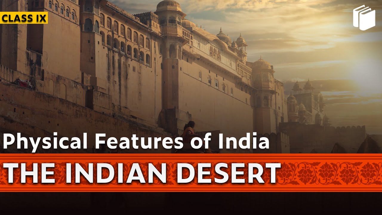 The Indian Desert | Physical Features of India | Chapter 2 - Geography | Class 9 | PuStack