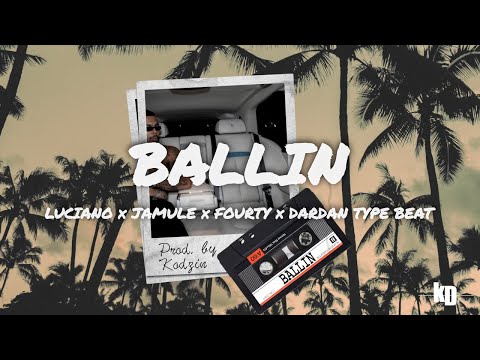 [FREE] Luciano x Jamule x Fourty x Dardan Type Beat "BALLIN"- Deutsch Rap x Afro Beat Type Beat 2023
