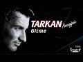 TARKAN - Gitme (Lirik Video)