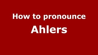 How to pronounce Ahlers