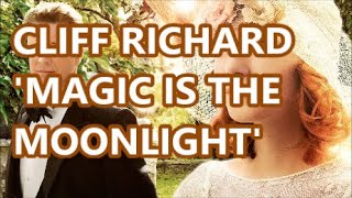 CLIFF RICHARD &#39;MAGIC IS THE MOONLIGHT&#39;   +   lyrics