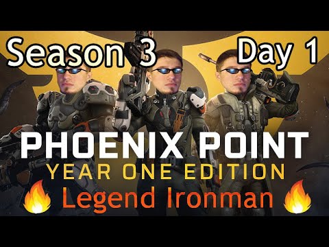 Phoenix Point Year One Edition (Legend/Ironman) - Season 3 Day 1