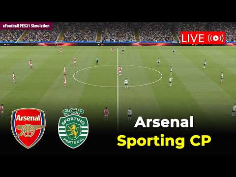 🔴Arsenal vs Sporting CP | Champions League 25/26 | eFootball PES21 Simulation