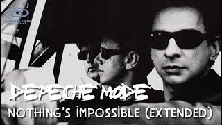 Depeche Mode - Nothing&#39;s Impossible (Extended) | Remix 2022