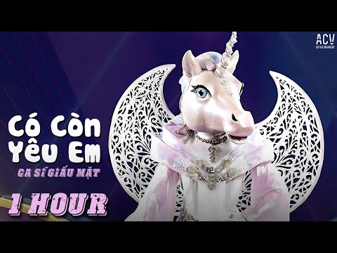 [ 1 HOUR ] CÓ CÒN YÊU EM - NGUYỄN KIỀU OANH | CA SĨ GIẤU MẶT COVER