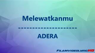 Adera - Melewatkanmu (lyric)