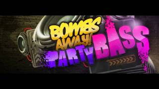 Bombs Away - PARTY BASS - Remix teaser!