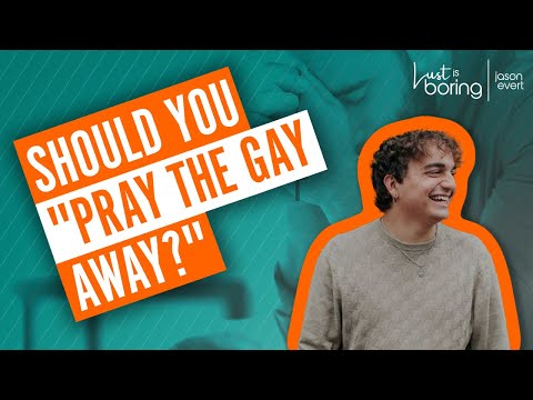 Should you “pray the gay away?”