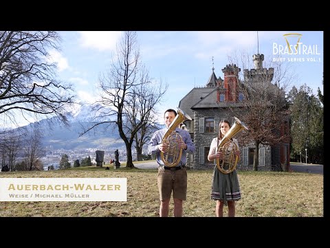 Auerbach Walzer - BrassTrail DUET SERIES Vol.1 - No.6 Tenorhorn Duett