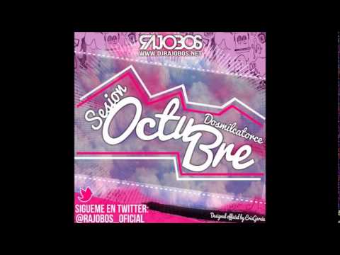 16. Sesión Octubre 2014 Dj Rajobos